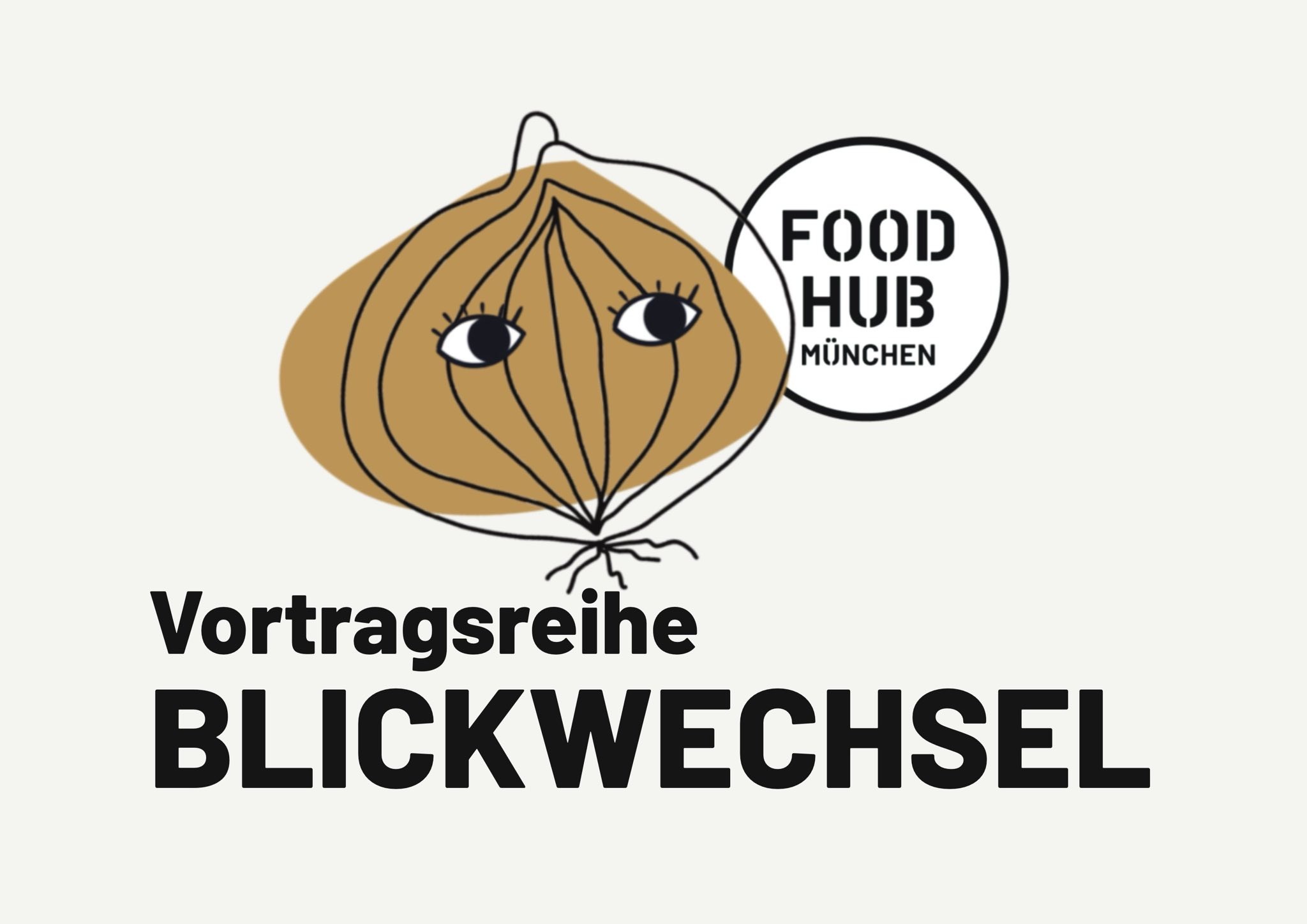 FoodHub | Der Verein präsentiert Blickwechsel
