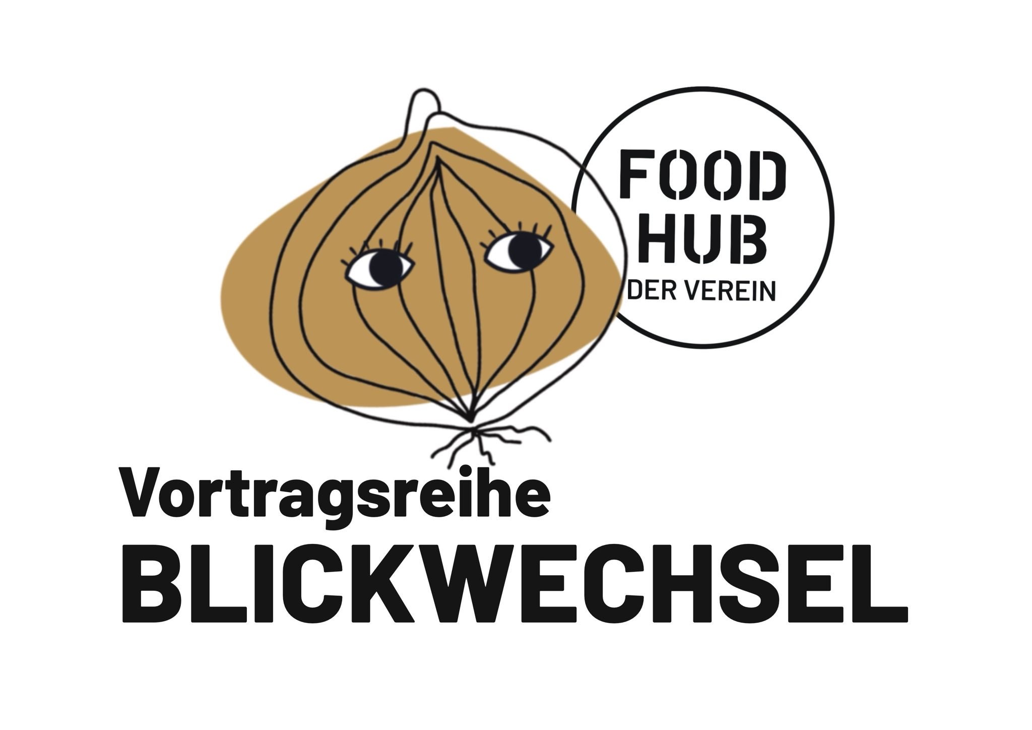 FoodHub | Der Verein präsentiert Blickwechsel